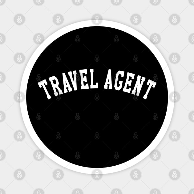 Travel Agent Magnet by KC Happy Shop